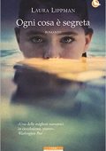 img Laura Lippman - Ogni cosa è segreta (2015)