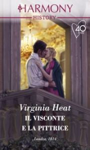 Virginia Heath – The Talk of the Beau Monde Vol. 1. Il visconte e la pittrice (2021)