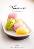 Aa. Vv - Macarons. Le ricette dell'eleganza (2016)