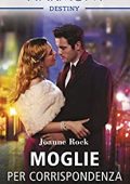 Joanne Rock - I fratelli McNeill Vol. 1. Moglie per corrispondenza (2018)