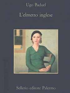 Ugo Baduel – L’elmetto inglese (1993)