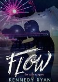 Kennedy Ryan - Grip Vol. 0,5. Flow (2018)