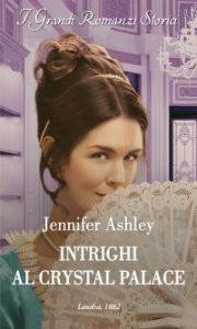 Jennifer Ashley – Below Stairs Mysteries Vol. 5. Intrighi al Crystal Palace (2022)