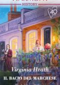 Virginia Heath - The Talk of the Beau Monde Vol. 2. Il Bacio del marchese (2021)
