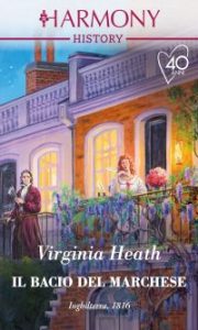 Virginia Heath – The Talk of the Beau Monde Vol. 2. Il Bacio del marchese (2021)
