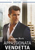 Joanne Rock - I fratelli McNeill Vol. 2. Appassionata vendetta (2018)