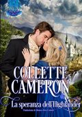 Collette Cameron - Castle Brides Vol. 1. La speranza dell'Highlander (2021)