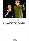 Franca Valeri - Il cambio dei cavalli (2014)