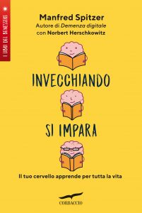 Manfred Spitzer – Invecchiando si impara (2022)