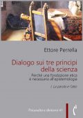 img Ettore Perrella - Dialogo sui tre principi della scienza. La parola e l