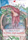 img Alberta Pungetti - Il pozzo degli assassini (2021)
