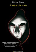 img Giorgio Ronco - A morte piacendo (2015)