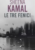 Sheena Kamal - Nora Watts Vol. 3.  Le tre fenici (2020)