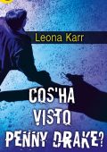 Leona Karr - Cos'ha visto Penny Drake? (2016)