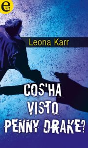 Leona Karr – Cos’ha visto Penny Drake? (2016)