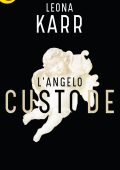 Leona Karr - L'angelo custode (2017)