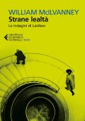 William McIlvanney - Strane lealtà (2017)