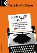 img Curzio Maltese - Come ti sei ridotto (2010)