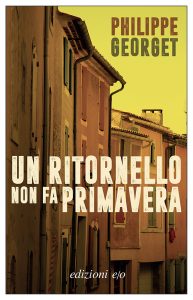 Philippe Georget – Un ritornello non fa primavera (2022)