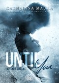 Catharina Maura - Off-limits series Vol. 1. Until you (2022)