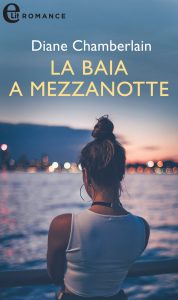 Diane Chamberlain – La baia a mezzanotte (2020)