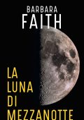Barbara Faith - La luna di mezzanotte (2019)