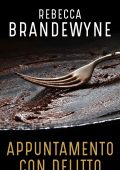 Rebecca Brandewyne - Appuntamento con delitto (2019)