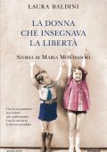Laura Baldini - La donna che insegnava la libertà (2022)