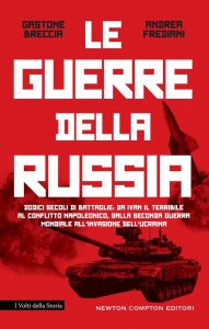 Andrea Frediani, Gastone Breccia – Le guerre della Russia (2022)