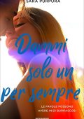 Sara Purpura - La storia di Liam e Bre Vol. 2. Dammi solo un per sempre (2022)