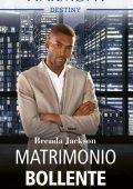 Brenda Jackson - Matrimonio bollente (2022)