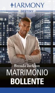 Brenda Jackson – Matrimonio bollente (2022)