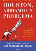 Filippo Bonaventura, Lorenzo Colombo, Matteo Miluzio - Houston, abbiamo un problema (2022)