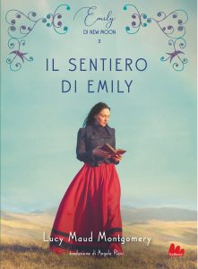Lucy Maud Montgomery – Emily di New Moon Vol. 3. Il sentiero di Emily (2022)