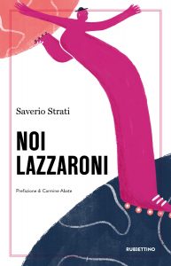 Saverio Strati – Noi lazzaroni (2022)