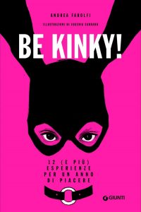 Andrea Farolfi – Be Kinky! (2022)