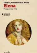 Euripide, Hugo von Hofmannsthal, Ghiannis Ritsos - Elena (2022)