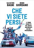 Salvatore Bagni, Bruno Giordano - Che vi siete persi... (2022)