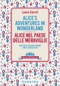 Lewis Carroll - Alice's Adventures in Wonderland. Alice nel paese delle meraviglie (2022)