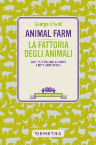 George Orwell – Animal Farm. La fattoria degli animali (2022)