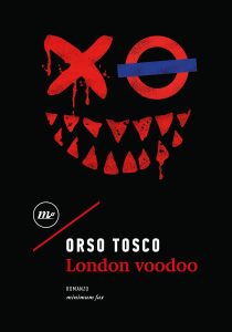 Orso Tosco – London voodoo (2022)