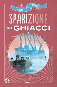 Giulia Gubellini – Sparizione sui ghiacci (2020)