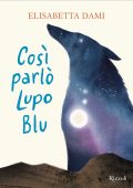 Elisabetta Dami - Così parlò Lupo Blu (2022)