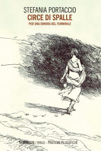 Stefania Portaccio – Circe di spalle (2022)