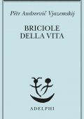 Pëtr Andreevič Vjazemskij - Briciole della vita (2022)
