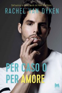 Rachel Van Dyken – Red Card Vol. 1. Per caso o per amore (2022)