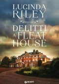 Lucinda Riley - Delitti a Fleat House (2022)