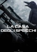 Rosalie Hawks - La casa degli specchi (2018)