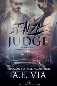 A.E. Via – Nothing special Vol. 4. Senza Judge (2021)