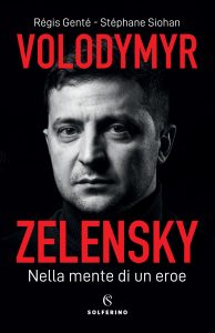 Régis Genté, Stéphane Siohan – Volodymyr Zelensky (2022)